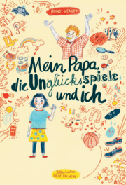 Cover von Mein Papa, die Unglücksspiele und ich