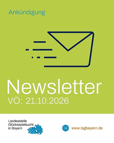 Bald ist es wieder so weit!

Am 21. Oktober 2026 erscheint die zweite Ausgabe unseres Newsletters in diesem Jahr.

Freuen Sie sich auf spannende Einblicke in unsere Arbeit, aktuelle Entwicklungen und zahlreiche interessante Beiträge rund um die Themen Beratung und Behandlung, Prävention, Praxistransfer und Forschung.

Außerdem erwartet Sie eine große Bilderstrecke vom Aktionstag und dem Recovery Walk mit vielen Eindrücken und Begegnungen.

Neugierig geworden? Dann schauen Sie ab dem 21.10.2026 auf:

www.lsgbayern.de

#LSGBayern #Glücksspielsucht #Prävention #Suchtberatung #RecoveryWalk #Aktionstag #Newsletter
